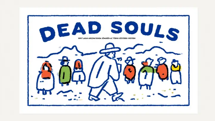 Dead Souls: 1890’ların Arizona’sında Sömürünün Acı Yüzünü Gösteren Western